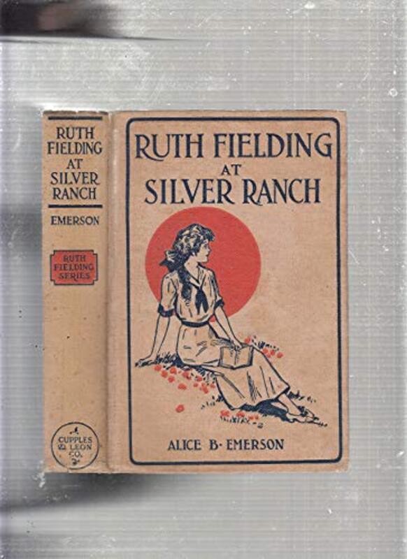 Book cover for "Ruth Fielding at Silver Ranch" by Alice B Emerson