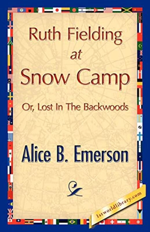 Book cover for "Ruth Fielding at Snow Camp" by Alice B Emerson