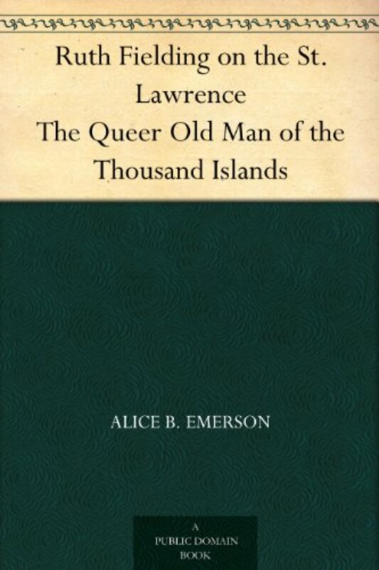 Book cover for "Ruth Fielding on the St. Lawrence" by Alice B Emerson