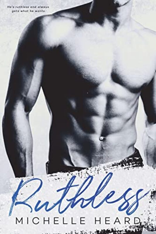 Book cover for "Ruthless" by Michelle Heard