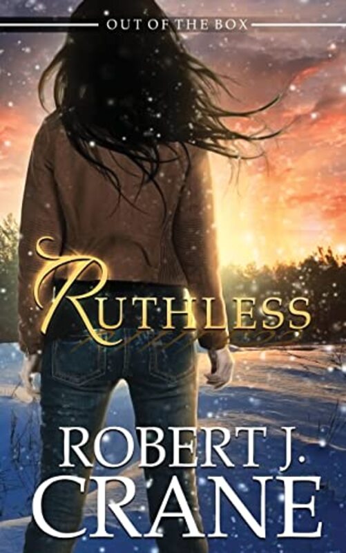 Book cover for "Ruthless" by Robert J Crane