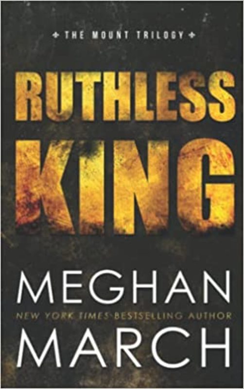 Book cover for "Ruthless King" by Meghan March