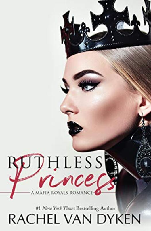 Book cover for "Ruthless Princess" by Rachel Van Dyken