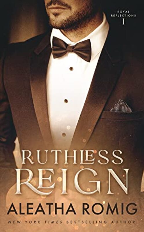 Book cover for "Ruthless Reign" by Aleatha Romig