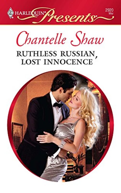 Book cover for "Ruthless Russian, Lost Innocence" by Chantelle Shaw