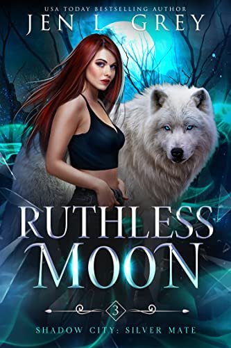 Book cover for "Ruthless Moon" by Jen L Grey