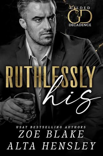 Book cover for "Ruthlessly His / The More I Hate" by Zoe Blake