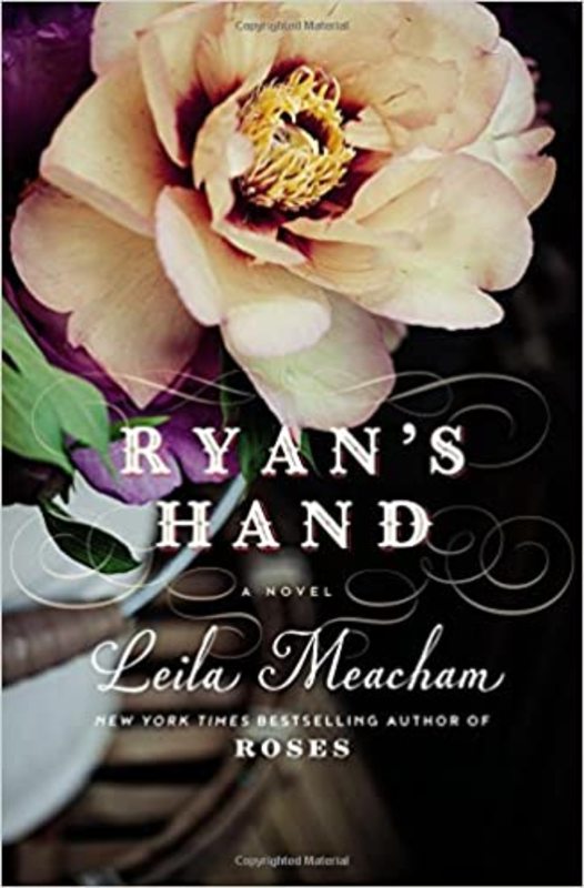 Book cover for "Ryan's Hand" by Leila Meacham