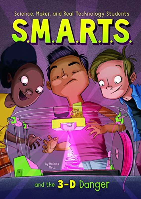 Book cover for "S.M.A.R.T.S. and the 3-D Danger" by Melinda Metz