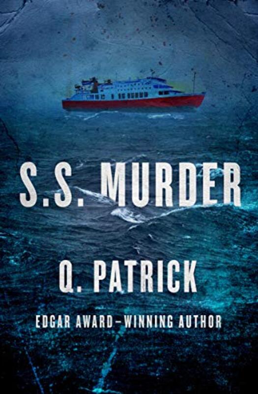 Book cover for "S.S. Murder" by Patrick Quentin