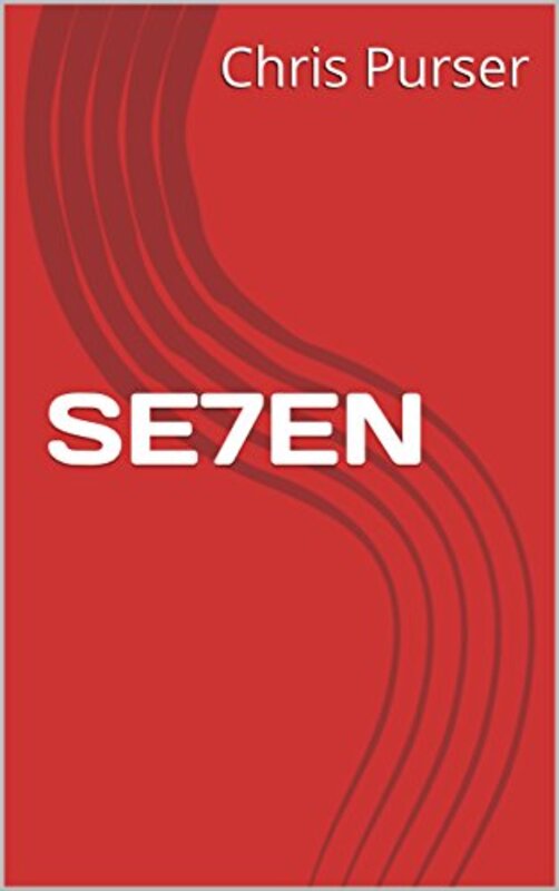 Book cover for "SE7EN" by Chris Purser