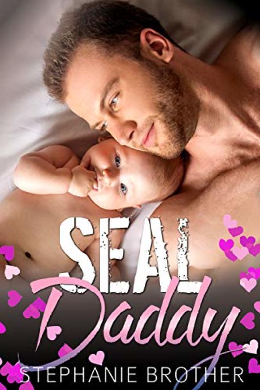Book cover for "SEAL Daddy" by Stephanie Brother