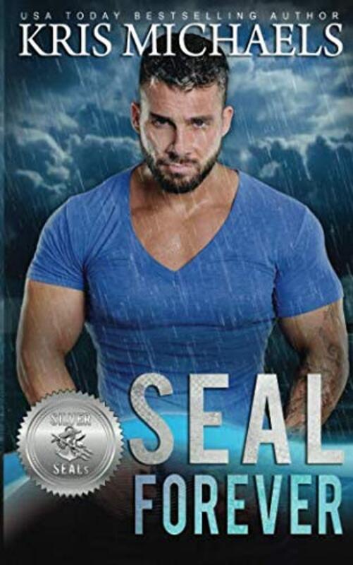 Book cover for "SEAL Forever" by Kris Michaels