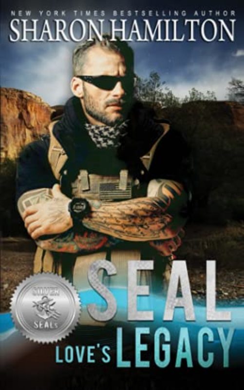 Book cover for "SEAL Love's Legacy" by Sharon Hamilton