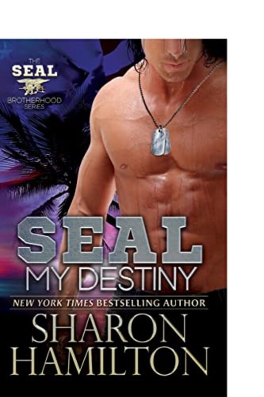 Book cover for "SEAL My Destiny" by Sharon Hamilton
