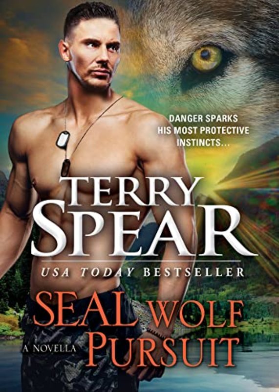 Book cover for "SEAL Wolf Pursuit" by Terry Spear