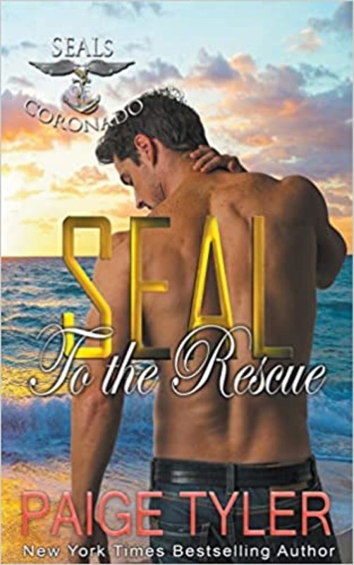 Book cover for "SEAL to the Rescue" by Paige Tyler