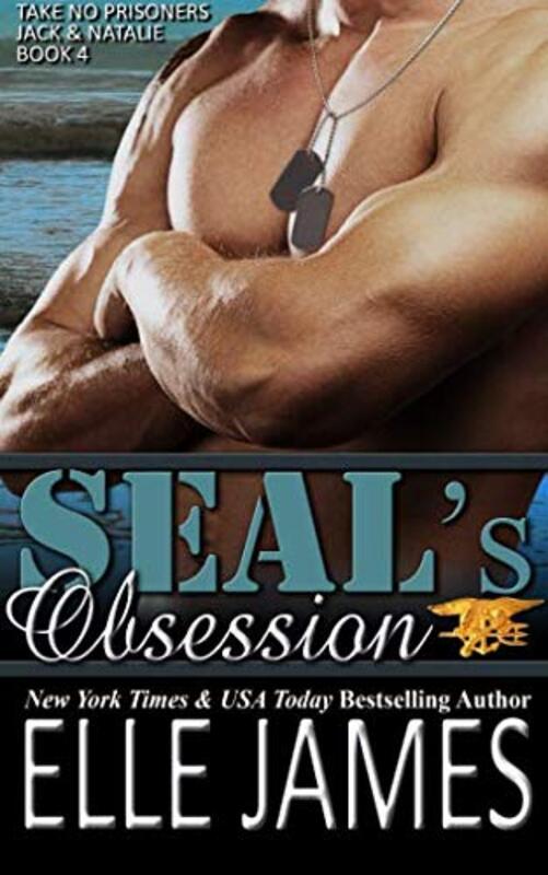 Book cover for "SEAL'S Obsession" by Elle James