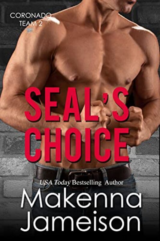 Book cover for "SEAL's Choice" by Makenna Jameison