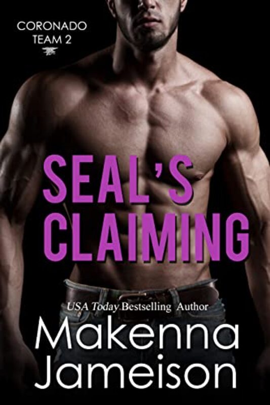 Book cover for "SEAL's Claiming" by Makenna Jameison