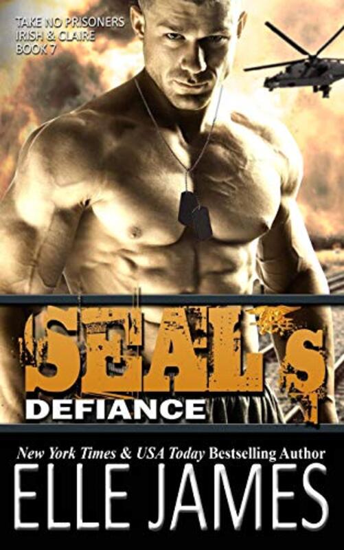 Book cover for "SEAL's Defiance" by Elle James
