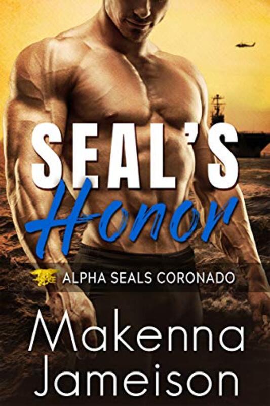 Book cover for "SEAL's Honor" by Makenna Jameison
