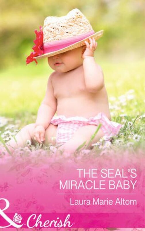 Book cover for "SEAL's Miracle Baby" by Laura Marie Altom