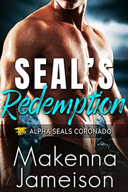 Book cover for "SEAL's Redemption" by Makenna Jameison