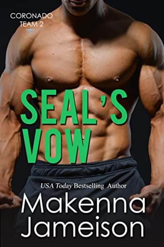 Book cover for "SEAL's Vow" by Makenna Jameison