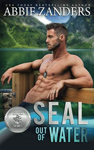 Book cover for "SEAL Out of Water" by Abbie Zanders