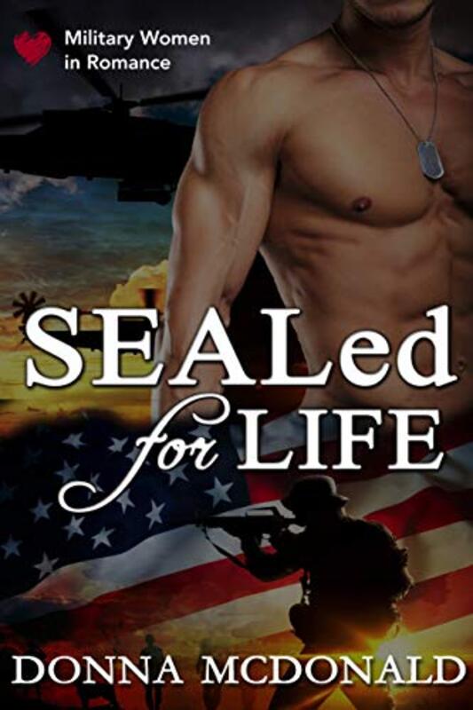 Book cover for "SEALed For Life" by Donna McDonald
