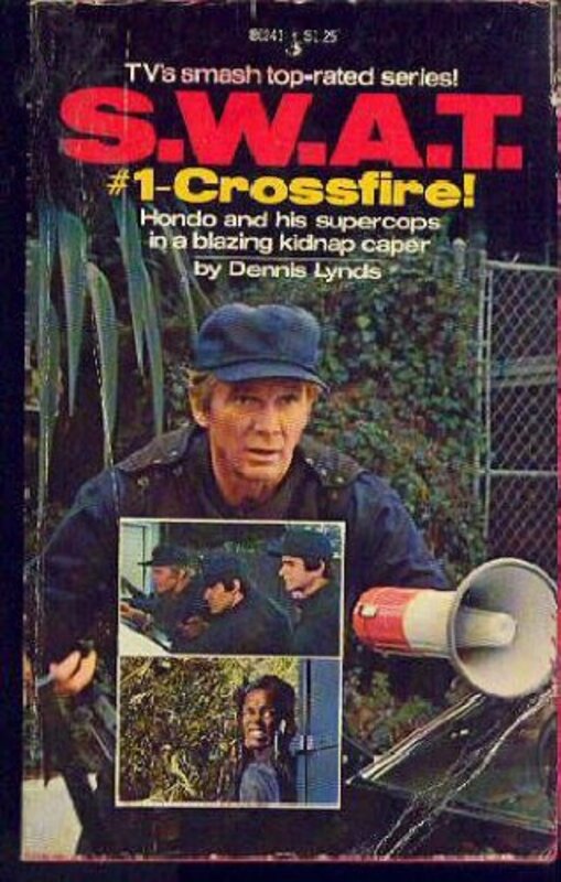 Book cover for "SWAT No. 1 - Crossfire" by Dennis Lynds