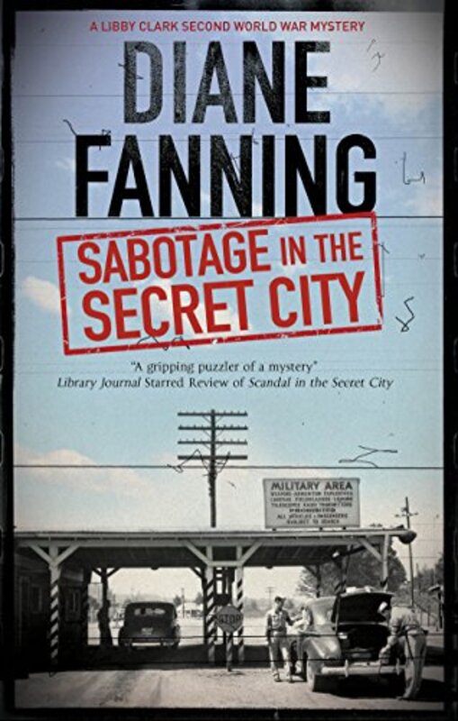 Book cover for "Sabotage in the Secret City" by Diane Fanning
