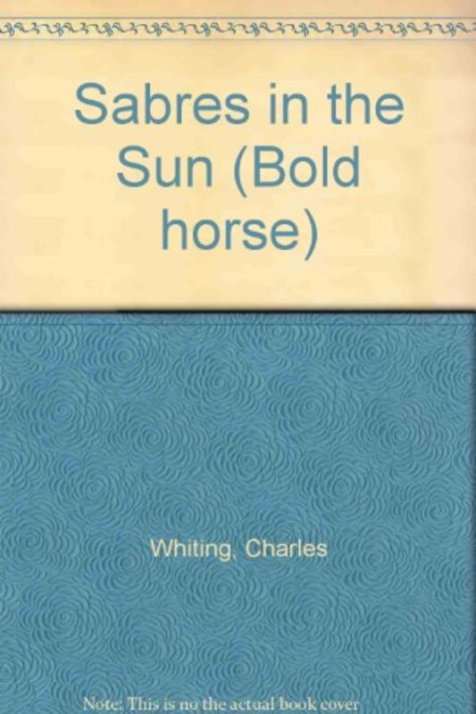 Book cover for "Sabres in the Sun" by Charles Whiting