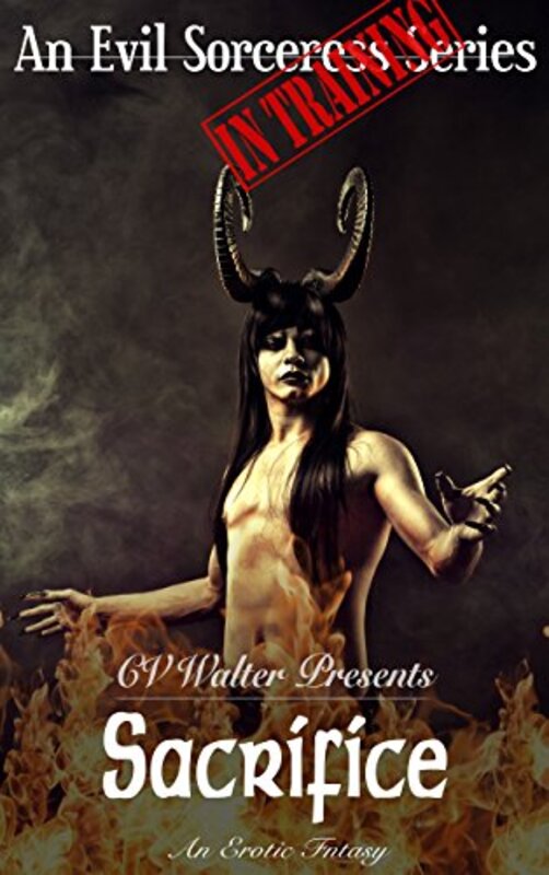 Book cover for "Sacrifice" by CV Walter