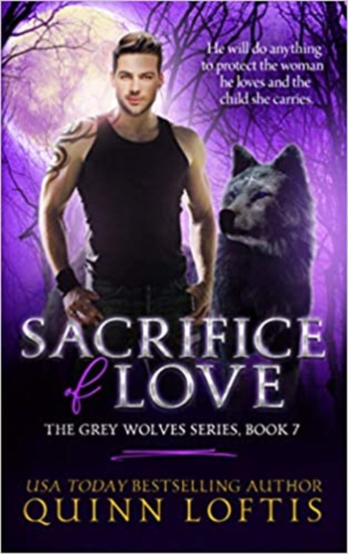 Book cover for "Sacrifice of Love" by Quinn Loftis