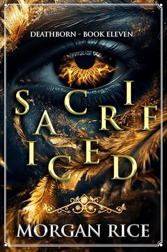 Book cover for "Sacrificed" by Morgan Rice