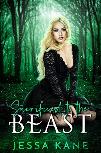 Book cover for "Sacrificed to the Beast" by Jessa Kane