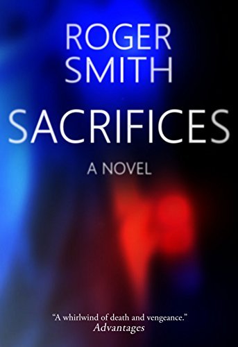 Book cover for "Sacrifices" by Roger Smith
