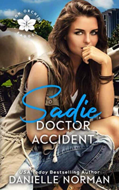 Book cover for "Sadie, Doctor Accident" by Danielle Norman