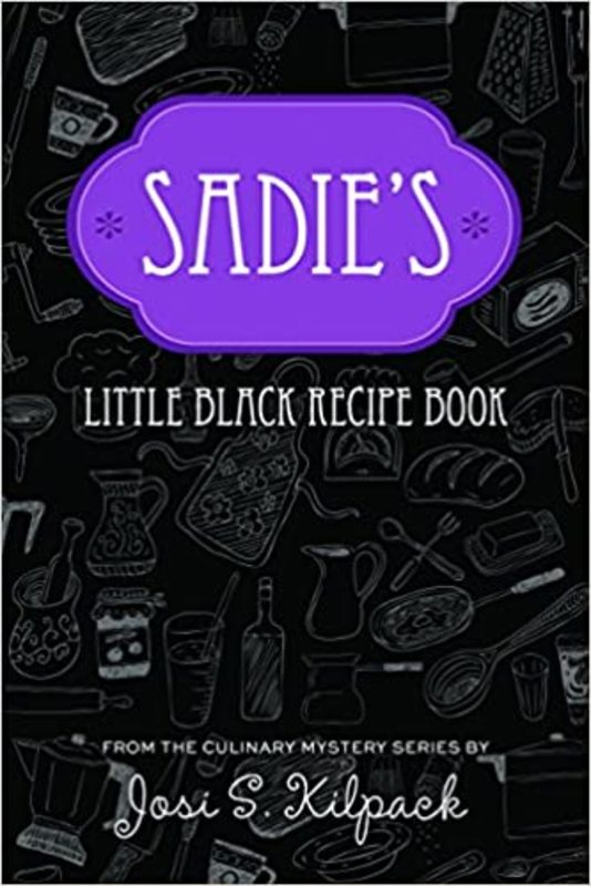 Book cover for "Sadie's Little Black Recipe Book" by Josi S. Kilpack