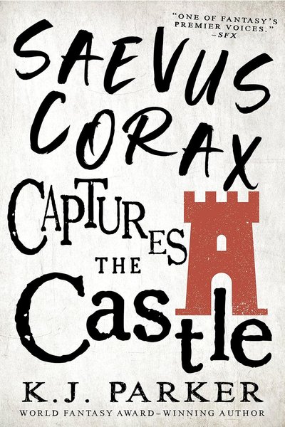 Book cover for "Saevus Corax Captures the Castle" by Tom Holt