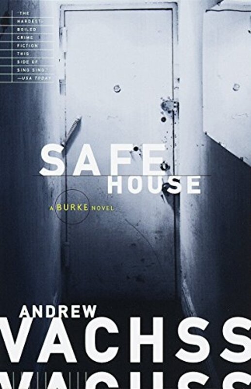Book cover for "Safe House" by Andrew Vachss