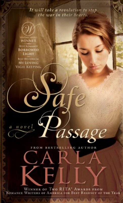 Book cover for "Safe Passage" by Carla Kelly