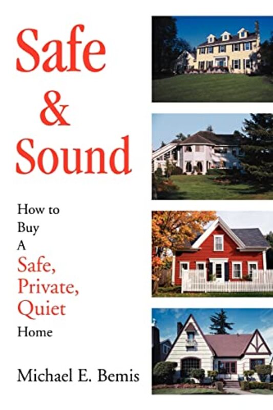 Book cover for "Safe and Sound" by Michael E Bemis