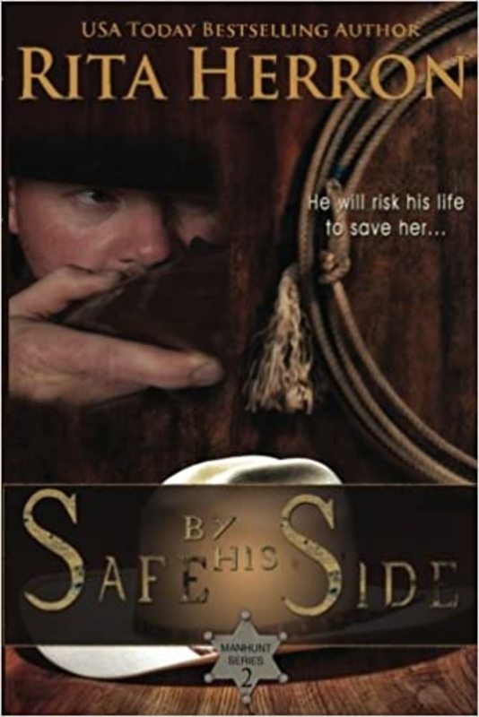 Book cover for "Safe by His Side" by Rita Herron