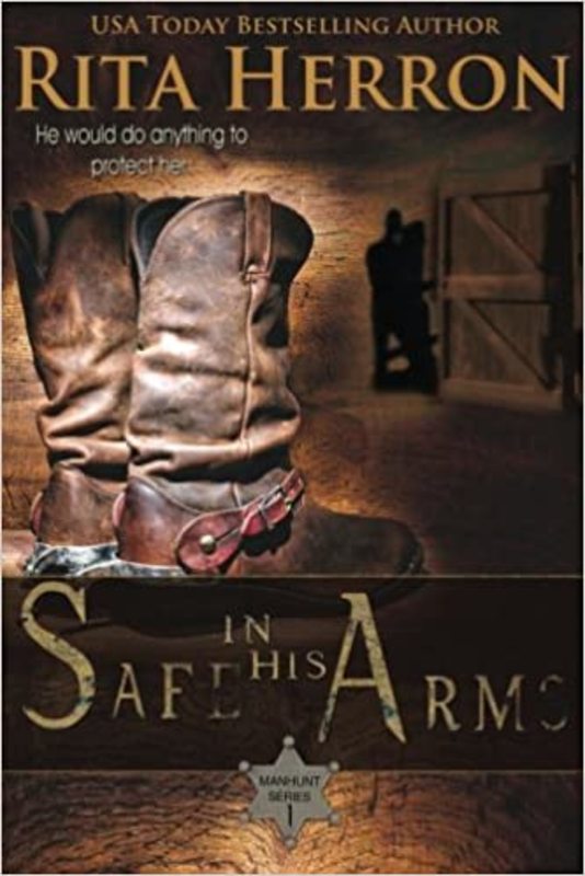 Book cover for "Safe in His Arms" by Rita Herron