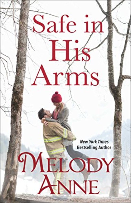 Book cover for "Safe in His Arms" by Melody Anne