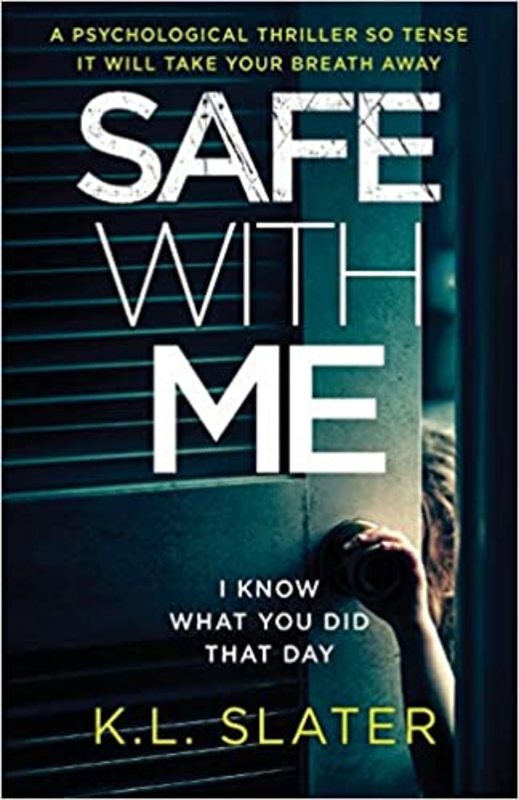 Book cover for "Safe with Me" by KL Slater