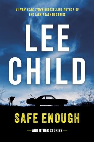 Book cover for "Safe Enough: And Other Stories" by Lee Child